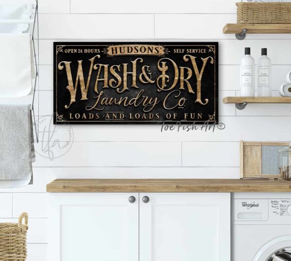 Wash & Dry personalized Laundry Company sign Loads and Loads of Fun Open 24 hours Self Service handmade by ToeFishArt. Original, custom, personalized wall decor signs. Canvas, Wood or Metal. Rustic modern farmhouse, cottagecore, vintage, retro, industrial, Americana, primitive, country, coastal, minimalist.