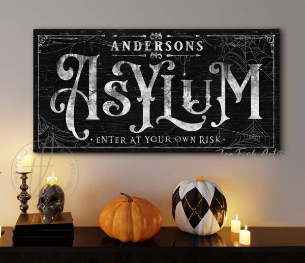 Asylum Outdoor Metal or Canvas Personalize-able Halloween Decor with wording options handmade and built to last a lifetime by ToeFishArt. Original, custom, personalized wall decor signs. Canvas, Wood or Metal. Rustic modern farmhouse, cottagecore, vintage, retro, industrial, Americana, primitive, country, coastal, minimalist.