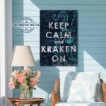 Keep Calm and Kraken On Sign Canvas or Outdoor Exterior Metal handmade and built to last a lifetime by ToeFishArt. Original, custom, personalized wall decor signs. Canvas, Wood or Metal. Rustic modern farmhouse, cottagecore, vintage, retro, industrial, Americana, primitive, country, coastal, minimalist.