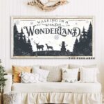 Walking in a Winter Wonderland Sign handmade by ToeFishArt. Original, custom, personalized wall decor signs. Canvas, Wood or Metal. Rustic modern farmhouse, cottagecore, vintage, retro, industrial, Americana, primitive, country, coastal, minimalist.