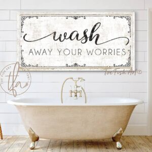 Wash Away Your Worries Sign handmade by ToeFishArt. Original, custom, personalized wall decor signs. Canvas, Wood or Metal. Rustic modern farmhouse, cottagecore, vintage, retro, industrial, Americana, primitive, country, coastal, minimalist.