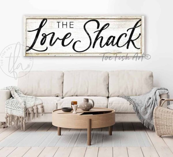 Love Shack Sign for Cozy Master Bedroom or Living/Hangout Space, Cute Couples Valentine/Wedding/Anniversary Gift handmade by ToeFishArt. Original, custom, personalized wall decor signs. Canvas, Wood or Metal. Rustic modern farmhouse, cottagecore, vintage, retro, industrial, Americana, primitive, country, coastal, minimalist.