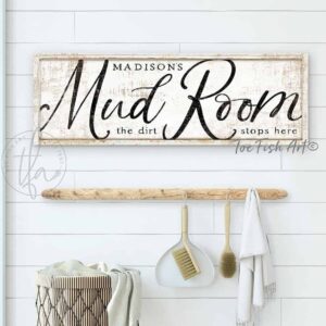 Mud Room Personalized Sign, The Dirt Stops Here, Stylish Witty Modern Farmhouse Wall Art for Laundry Room Entryway Decor handmade by ToeFishArt. Original, custom, personalized wall decor signs. Canvas, Wood or Metal. Rustic modern farmhouse, cottagecore, vintage, retro, industrial, Americana, primitive, country, coastal, minimalist.