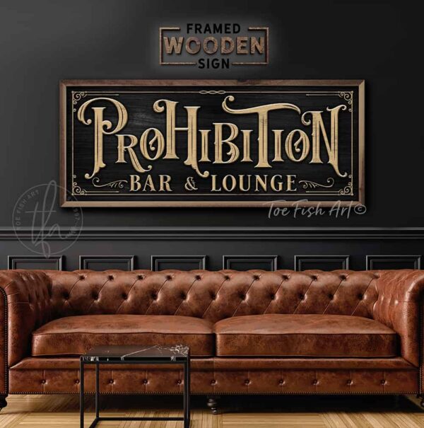 Toe-Fish-Art-Prohibition-Bar-Lounge-Framed-Wood-Shiplap-Sign Handmade by ToeFishArt. Original, custom, personalized gifts and wall decor signs. Canvas, Wood or Metal. Rustic modern farmhouse, cottagecore, vintage, retro, industrial, Americana, primitive, country, coastal, minimalist.