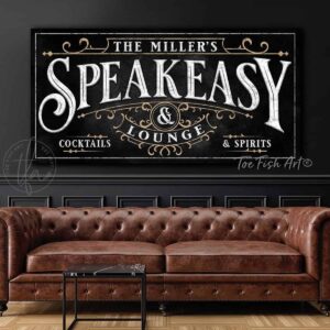 Speakeasy Bar Lounge Sign Man Cave Personalized Name Custom Vintage Modern Farmhouse ToeFishArt handmade by ToeFishArt. Original, custom, personalized wall decor signs. Canvas, Wood or Metal. Rustic modern farmhouse, cottagecore, vintage, retro, industrial, Americana, primitive, country, coastal, minimalist.