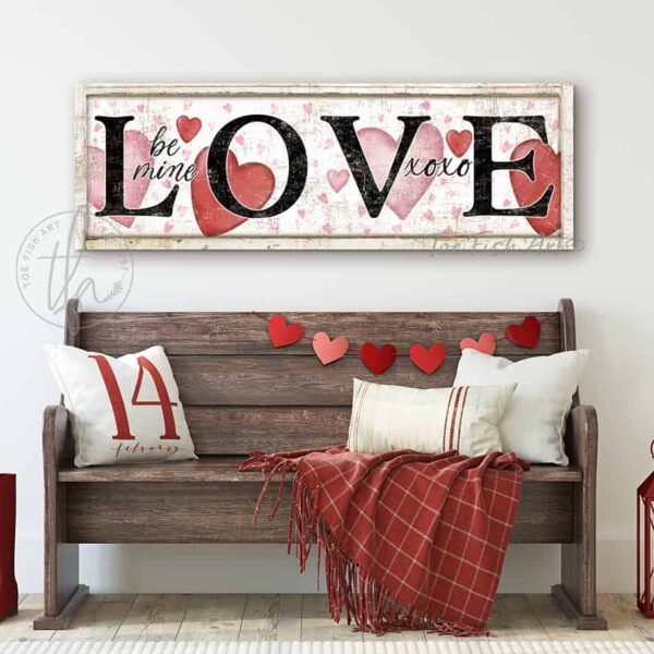 ToeFishArt LOVE Be Mine XOXO Valentine's Seasonal Decoration Canvas or Outdoor Metal Sign Decor with many Color Options Available for your Front Door Entryway Welcome Cozy Living Room Bedroom Holiday Porch Door Greeter Curb Appeal Decor handmade by woman-owned USA American family business ToeFishArt. High quality American sourced raw materials. Original, custom, personalized wall decor signs. Canvas, Wood or Metal. Rustic modern farmhouse, cottagecore, vintage, retro, industrial, Americana, primitive, country, coastal, minimalist.