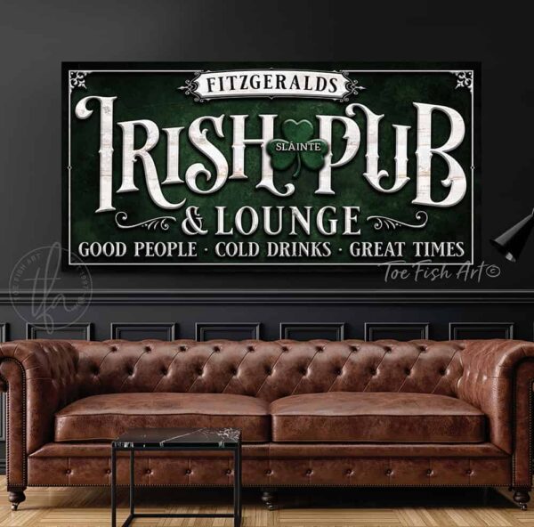 ToeFishArt Irish Pub & Lounge Canvas or Outdoor Metal Personalize-able Luck of the Irish Spring St. Patty's Day Bar Decor. Seasonal Decoration for your Kitchen, Bar, Breakfast Nook, Man Cave, Entryway, Welcome Holiday Fresh Spring Seasonal Indoor-Outdoor Decoration handmade by woman-owned USA small family business Toe Fish Art. Original, custom, personalized wall decor signs. Canvas, Wood or Metal. Rustic modern farmhouse, cottagecore, vintage, retro, industrial, Americana, primitive, country, coastal, minimalist.