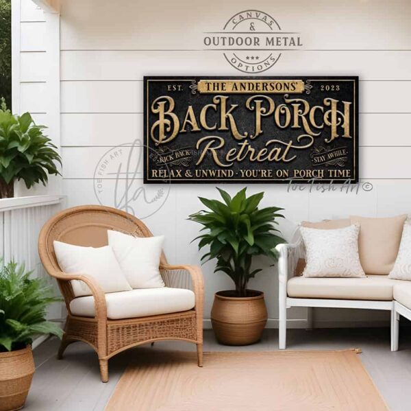 Toe Fish Art Personalize-able Welcome to our Back Porch Retreat sign handcrafted in Canvas or Outdoor Weatherproof Metal with popular sayings like Relax & Unwind You're on Porch Time! It's always happy hour here, Good people Good drinks Great times, Sipping Grilling Chilling, Proudly serving whatever you brought, Where wasting time is considered time well spent. Stylish Chic slate Black with Rustic Gold lettering outdoor porch patio deck sign handmade by ToeFishArt. Outdoor Exterior Weatherproof Commercial-Grade durable Metal Sign handmade in the USA from start to finish and built to last a lifetime by the Toe Fish Art family of artisans. Add your custom Name to this beautiful original artwork for unique eye-catching decor indoors or outdoors. Original, custom, personalized wall decor signs. Canvas, Wood or Metal. Rustic modern farmhouse, cottagecore, vintage, retro, industrial, Americana, primitive, country, coastal, minimalist.