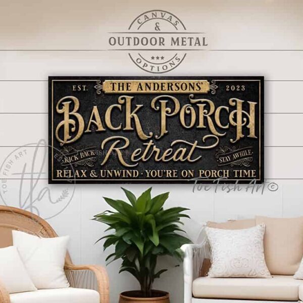 Toe Fish Art Personalize-able Welcome to our Back Porch Retreat sign handcrafted in Canvas or Outdoor Weatherproof Metal with popular sayings like Relax & Unwind You're on Porch Time! It's always happy hour here, Good people Good drinks Great times, Sipping Grilling Chilling, Proudly serving whatever you brought, Where wasting time is considered time well spent. Stylish Chic slate Black with Rustic Gold lettering outdoor porch patio deck sign handmade by ToeFishArt. Outdoor Exterior Weatherproof Commercial-Grade durable Metal Sign handmade in the USA from start to finish and built to last a lifetime by the Toe Fish Art family of artisans. Add your custom Name to this beautiful original artwork for unique eye-catching decor indoors or outdoors. Original, custom, personalized wall decor signs. Canvas, Wood or Metal. Rustic modern farmhouse, cottagecore, vintage, retro, industrial, Americana, primitive, country, coastal, minimalist.