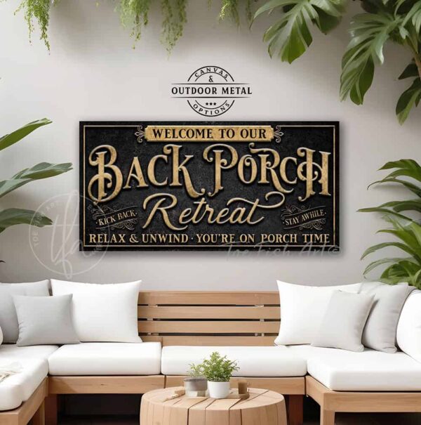 Toe Fish Art Personalize-able Welcome to our Back Porch Retreat sign handcrafted in Canvas or Outdoor Weatherproof Metal with popular sayings like Relax & Unwind You're on Porch Time! It's always happy hour here, Good people Good drinks Great times, Sipping Grilling Chilling, Proudly serving whatever you brought, Where wasting time is considered time well spent. Stylish Chic slate Black with Rustic Gold lettering outdoor porch patio deck sign handmade by ToeFishArt. Outdoor Exterior Weatherproof Commercial-Grade durable Metal Sign handmade in the USA from start to finish and built to last a lifetime by the Toe Fish Art family of artisans. Add your custom Name to this beautiful original artwork for unique eye-catching decor indoors or outdoors. Original, custom, personalized wall decor signs. Canvas, Wood or Metal. Rustic modern farmhouse, cottagecore, vintage, retro, industrial, Americana, primitive, country, coastal, minimalist.