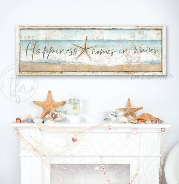Toe Fish Art Happiness Comes in Waves Coastal Farmhouse Home Decor Sign handcrafted from start to finish in the USA, made of durable Canvas or Outdoor Weatherproof Metal (upon request). Tropical Beachy Artwork. Coastal Cottage Farmhouse Nautical Style displaying a vintage hand-painted Seashore Beach Starfish scene with Ocean Blues, White, and Sandy Tan Beige. Outdoor Exterior Commercial-Grade waterproof and weatherproof durable solid Metal Signs handmade in the USA from start to finish, and built to last a lifetime by the Toe Fish Art family artisans. Beautiful original artwork for unique eye-catching decor indoors or outdoors. Original, custom, personalized wall decor signs. Canvas, Wood or Metal. Rustic modern farmhouse, cottagecore, vintage, retro, industrial, Americana, primitive, country, coastal, minimalist.
