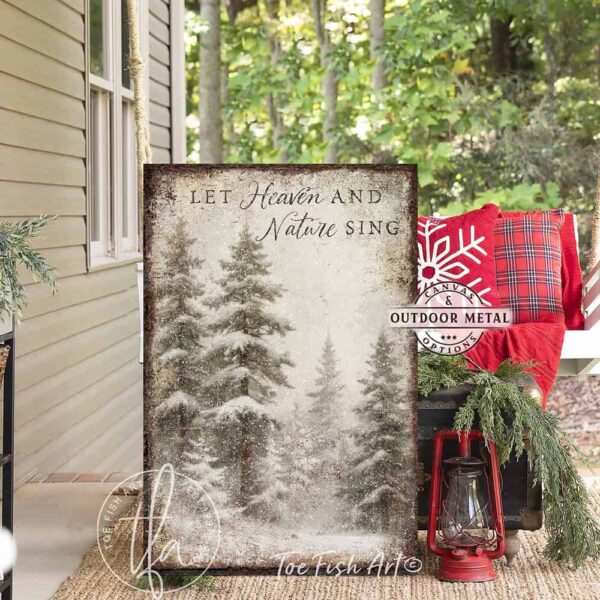 Toe Fish Art Vintage Christmas Religious Christian Scripture Hymn Let Heaven and Nature Sign vertical sign in numerous different sizes with snowy country forest painting design. Rustic Primitive Country Cottage Christmas wall art handcrafted in durable high-quality framed canvas or outdoor weatherproof solid aluminum metal, handmade in the USA from start to finish! Beautiful, stylish and timeless seasonal winter wall decor. Handcrafted in the USA by ToeFishArt, and built to last a lifetime by the Toe Fish Art family artisans. This beautiful original serene winter landscape scene adds unique eye-catching decor indoors or outdoors. Add instant outdoor holiday curb appeal! Christmas welcome entryway porch or living room fireplace hearth or mantel wall hanging or shelf sitter. Original, custom, personalized wall decor signs. Canvas, Wood or Metal. Rustic modern farmhouse, cottagecore, vintage, retro, industrial, Americana, primitive, country, coastal, minimalist. Toe Fish Art is a USA small family woman owned business making beautiful decor since 1997.
