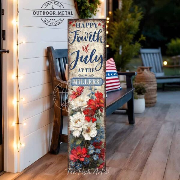 Toe Fish Art's vintage-inspired Personalized Fourth of July sign featuring the artistically hand-lettered design 'Happy Fourth of July at the *Your Family Name*.' Available in canvas or outdoor waterproof metal, this patriotic family name entry door porch greeter sign showcases a vibrant floral painting with red, white, and blue accents, perfect for festive outdoor summer decoration. Perfect for Memorial Day, Independence Day, all summer long, this vertical porch leaner wall art displays a charming rustic cottage farmhouse style, perfect for enhancing your American pride USA themed decor. This artwork is available in framed canvas or outdoor metal, perfect for your porch, entryway, front door, foyer, garden, courtyard, patio, or deck. Nostalgic and festive with a vintage country cottagecore style.–Toe Fish Art's artisan-made framed canvas or outdoor waterproof metal wall decor, expertly made with All-American-sourced materials. This premium, handcrafted piece can be customized to fit your style. Built to last with genuine craftsmanship, this nostalgic, heirloom decor adds rustic charm and heritage quality to any space. Made in the USA with durable, authentic materials for a beautiful and meaningful display to last year after year. Rustic country charm meets Modern Farmhouse Cottagecore wall decor handcrafted in durable high-quality framed canvas or outdoor weatherproof solid aluminum metal, handmade in the USA from start to finish! Beautiful, stylish and timeless wall decor artwork. Handcrafted in the USA by ToeFishArt, and built to last a lifetime by the Toe Fish Art family artisans. This beautiful original artwork adds unique eye-catching decor indoors or outdoors. Add instant outdoor holiday curb appeal to your home! This special summer holiday decoration is a beautiful reminder of summer fun, fireworks, and relaxation. Original, custom, personalized wall decor signs. Canvas, Wood or Metal. Rustic modern farmhouse, cottagecore, vintage, retro, industrial, Americana, primitive, country, coastal, minimalist. Toe Fish Art is a USA small family woman owned business making beautiful decor since 1997.